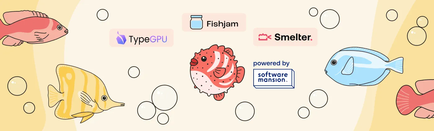 Underwater illustration with fish, bubbles, and logos for TypeGPU, Fishjam, and Smelter