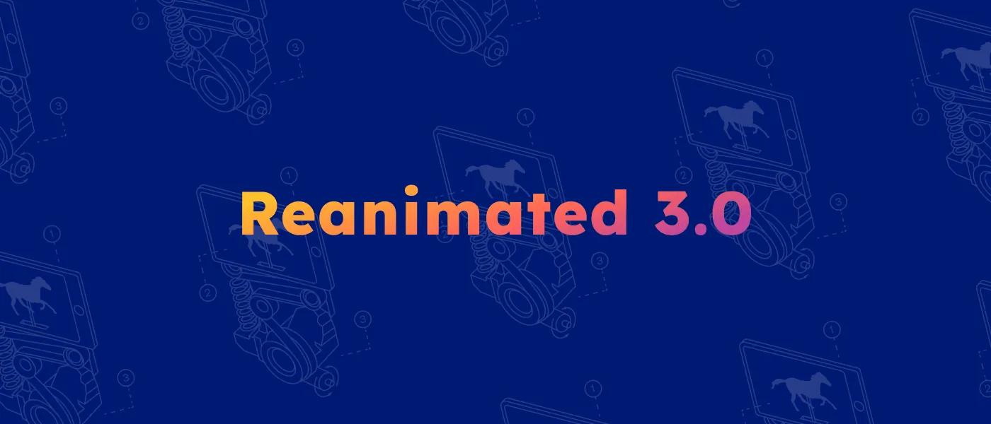 Reanimated 3.0 title over a dark blue background with sketched devices and horse silhouettes